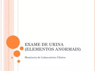 exame de urina elementos anormais