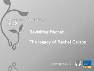 Revisiting Rachel: The legacy of Rachel Carson