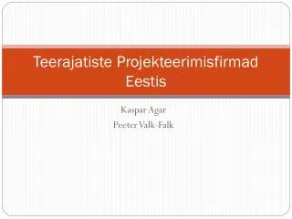 teerajatiste projekteerimisfirmad eestis