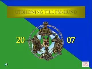 UTBILDNING TILL FM-HUND