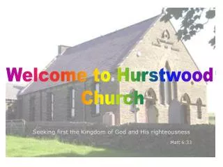 Welcome to Hurstwood Church