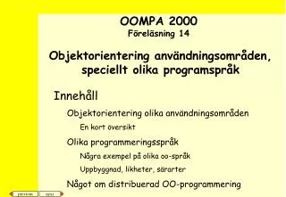 objektorientering anv ndningsomr den speciellt olika programspr k