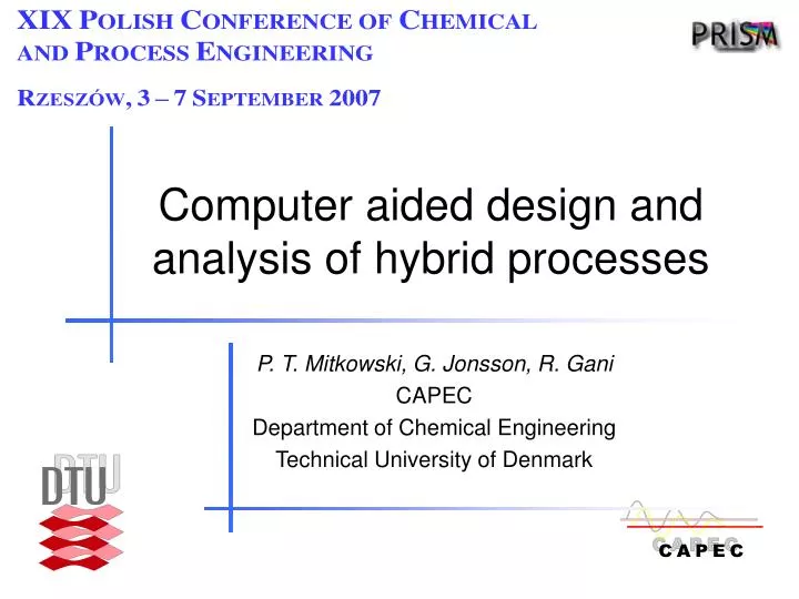 computer aided design and analysis of hybrid processes