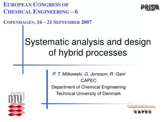 Systematic analysis and design of hybrid processes