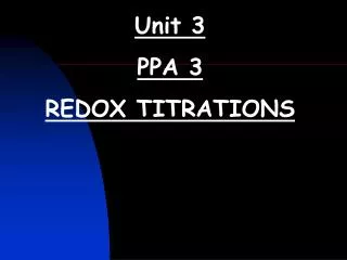 Unit 3 PPA 3 REDOX TITRATIONS