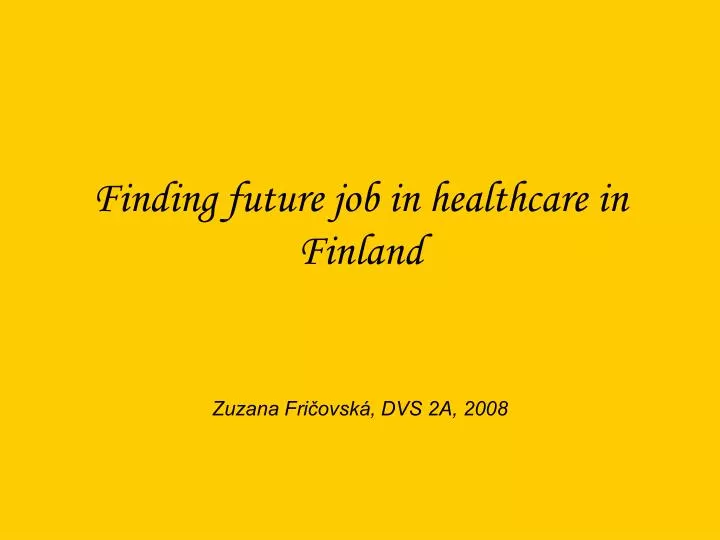 finding future job in healthcare in finland