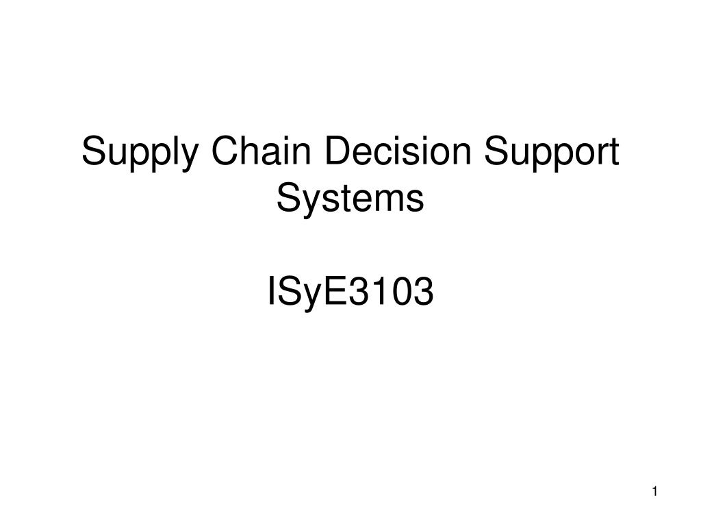 PPT - Exploring Supply Chain Decision Support Systems for Efficient ...