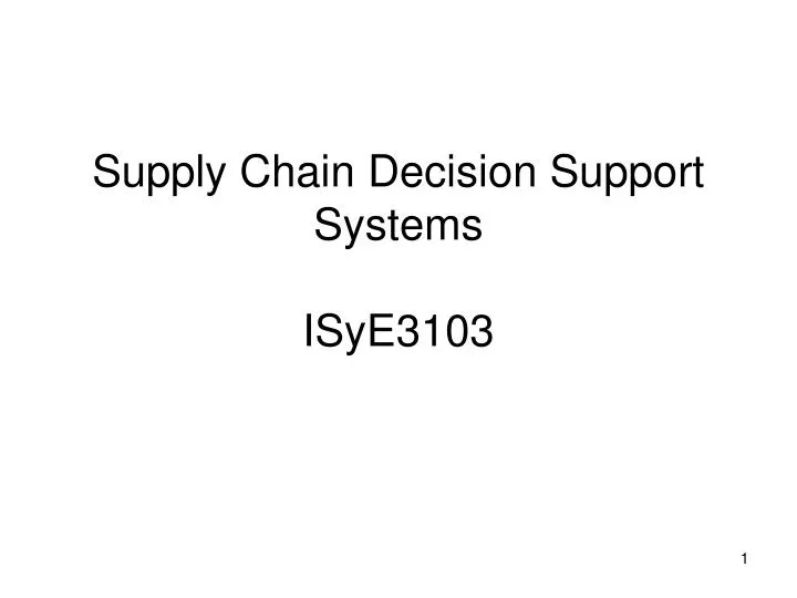 supply chain decision support systems isye3103