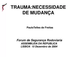 trauma necessidade de mudan a