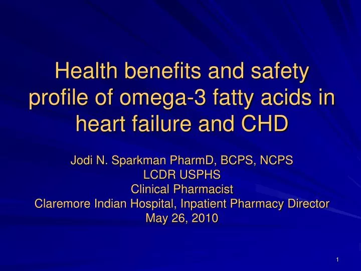 health benefits and safety profile of omega 3 fatty acids in heart failure and chd