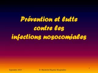 PPT - LES INFECTIONS NOSOCOMIALES OU INFECTIONS ASSOCIEES AUX SOINS ...