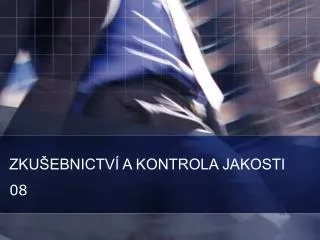 zku ebnictv a kontrola jakosti