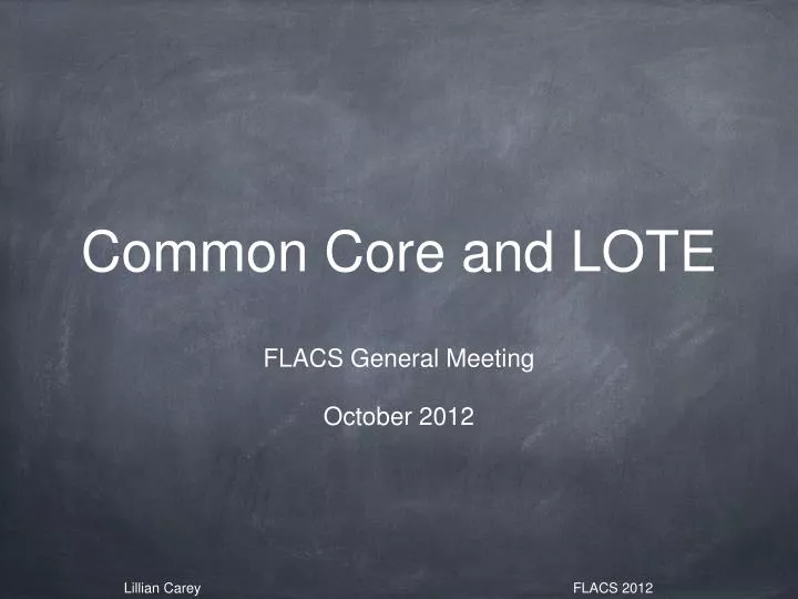 common core and lote