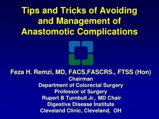 tips and tricks of avoiding and management of anastomotic complications