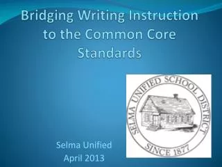 Bridging Writing Instruction to the Common Core Standards