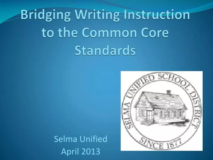 bridging writing instruction to the common core standards