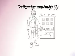 veiksm gs uz m js i