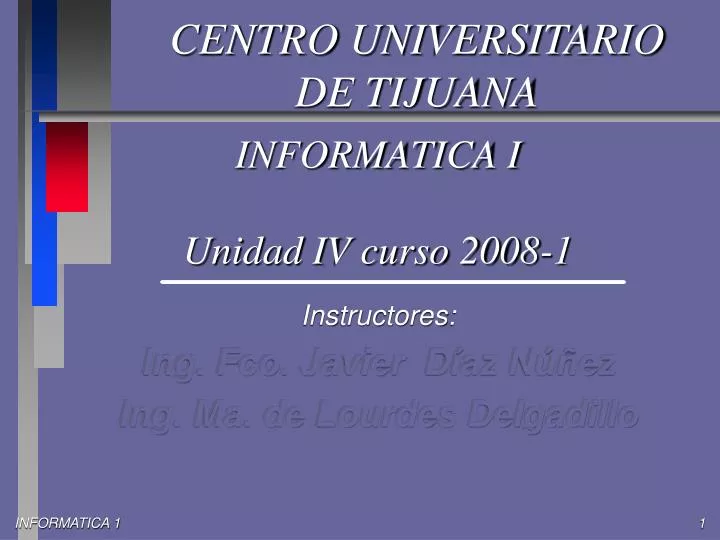 informatica i unidad iv curso 2008 1