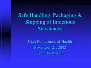 Safe Handling, Packaging &amp; Shipping of Infectious Substances