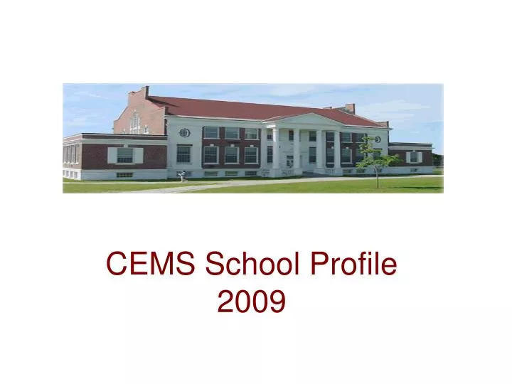 cems school profile 2009