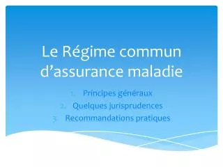 Le Régime commun d’assurance maladie