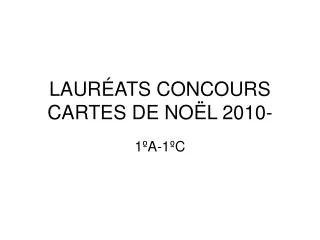 laur ats concours cartes de no l 2010