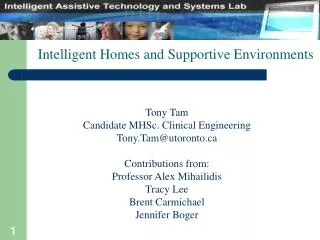 Tony Tam Candidate MHSc. Clinical Engineering Tony.Tam@utoronto Contributions from: