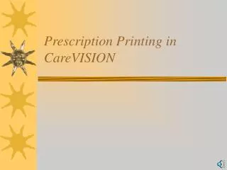 Prescription Printing in CareVISION