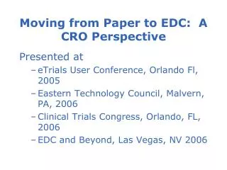 Moving from Paper to EDC: A CRO Perspective