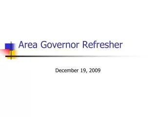 Area Governor Refresher