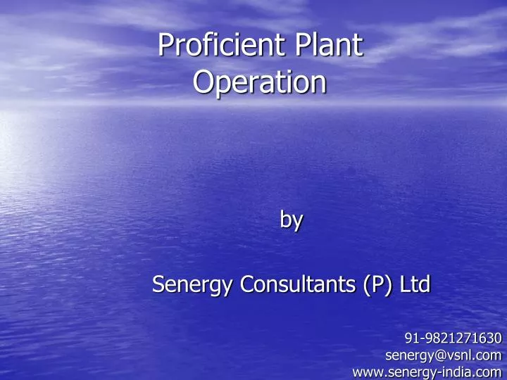 proficient plant operation