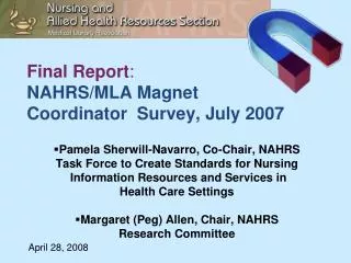 Final Report : NAHRS/MLA Magnet Coordinator Survey, July 2007