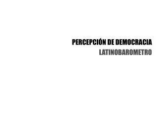 percepci n de democracia latinobarometro