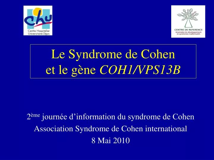 le syndrome de cohen et le g ne coh1 vps13b