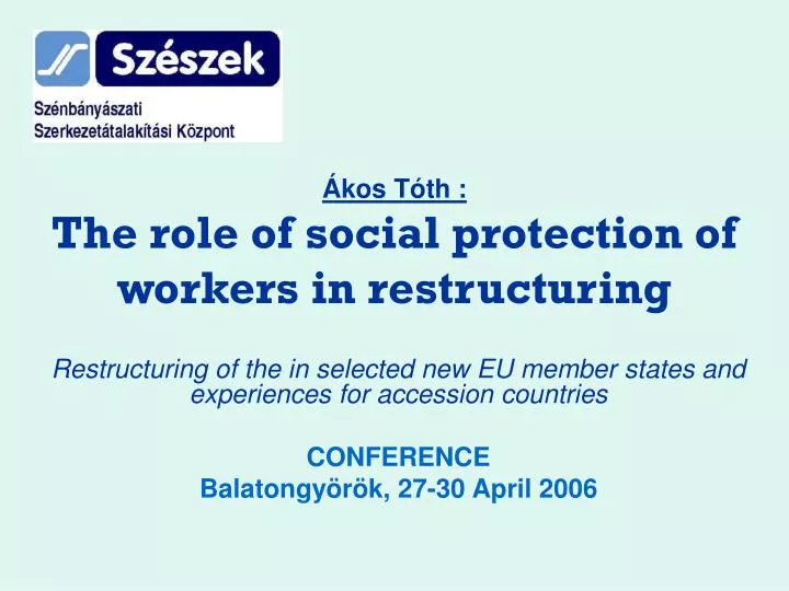 kos t th the role of social protection of workers in restructuring