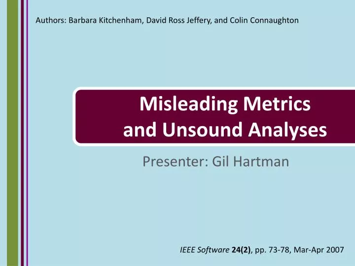 misleading metrics and unsound analyses
