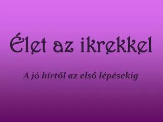 let az ikrekkel