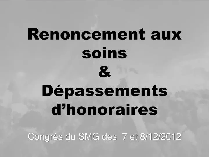 renoncement aux soins d passements d honoraires