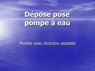 d pose pose pompe eau