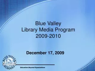 Blue Valley Library Media Program 2009-2010