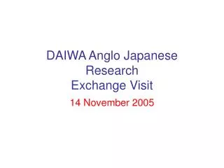 DAIWA Anglo Japanese Research Exchange Visit