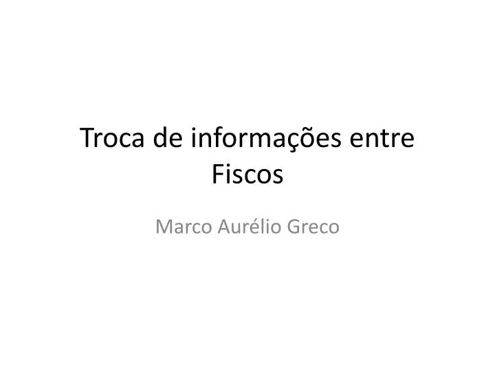 troca de informa es entre fiscos