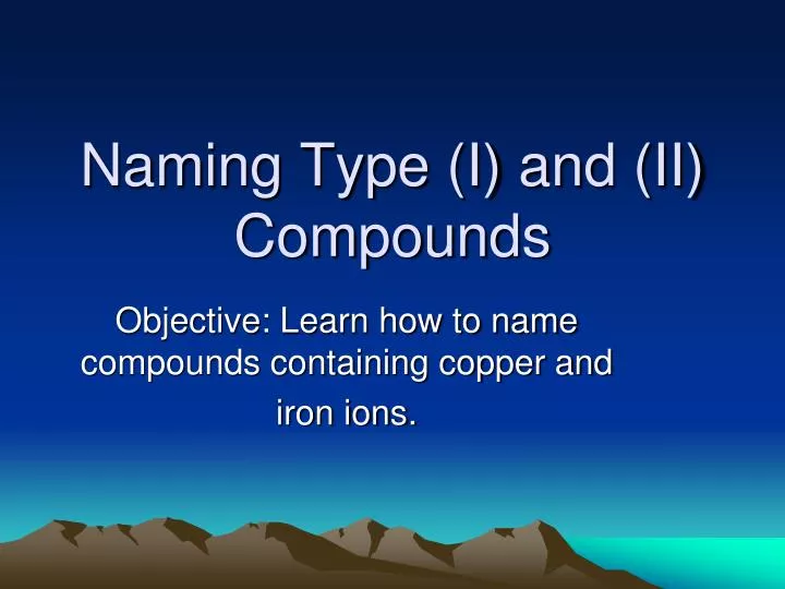naming type i and ii compounds