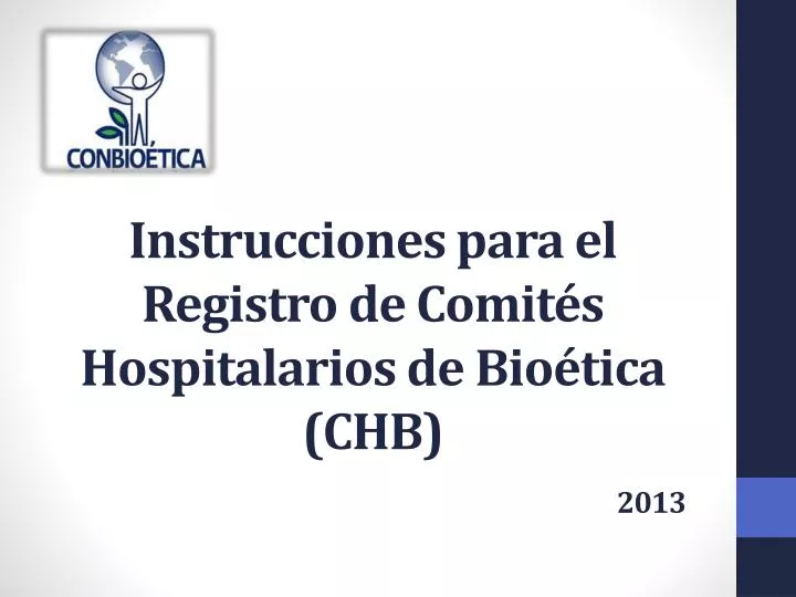instrucciones para el registro de comit s hospitalarios de bio tica chb 2013