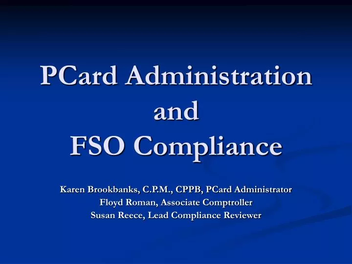 pcard administration and fso compliance