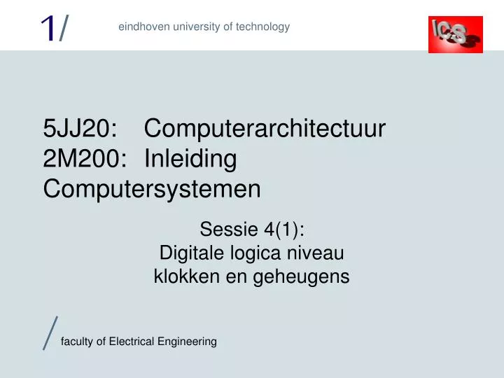 5 jj2 0 computerarchitectuur 2m200 inleiding computersystemen