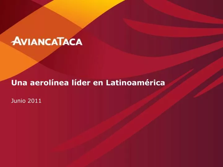 una aerol nea l der en latinoam rica junio 2011