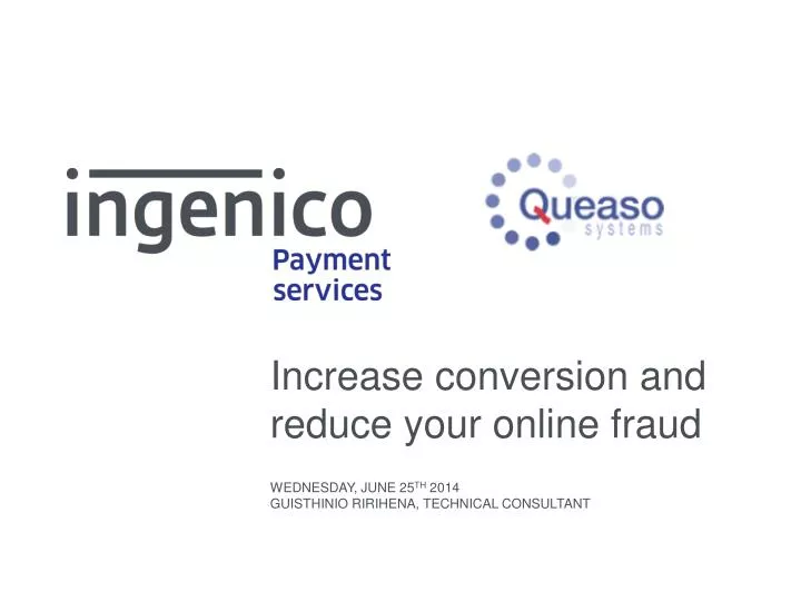 increase conversion and reduce your online fraud
