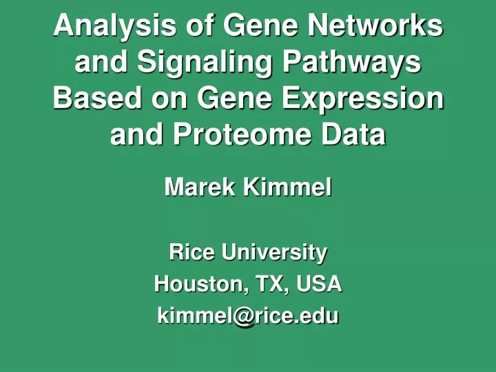 analysis of gene networks and signaling pathways based on gene expression and proteome data