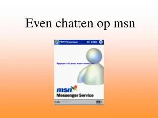 even chatten op msn
